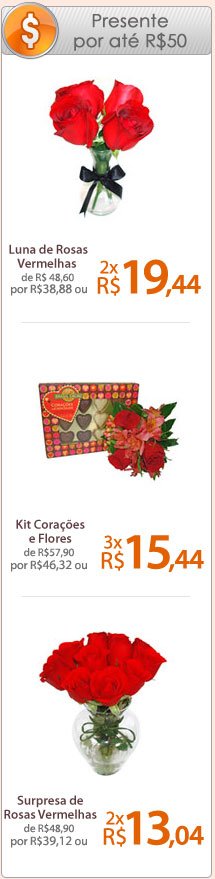 Flores e Presentes por 50 reais