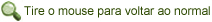 tire o mouse da imagem para voltar ao normal